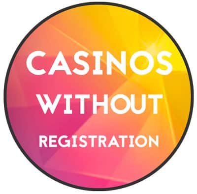 No Registration Casinos